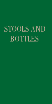 Stools & Bottles - A Study of Character Defects (HARDCOVER)